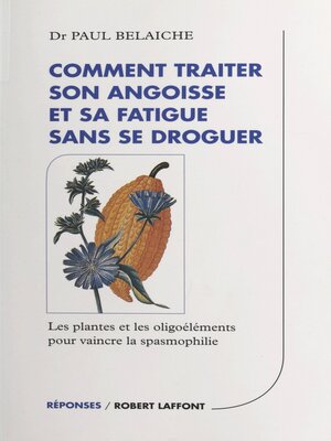 cover image of Comment traiter son angoisse et sa fatigue sans se droguer